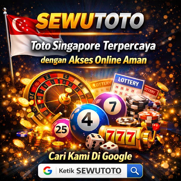SEWUTOTO – Toto Singapore Terpercaya dengan Akses Online Aman